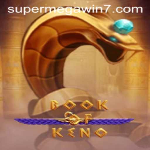 Exploring the Exciting World of BookOfKeno: Unveiling the SUPERMEGAWIN