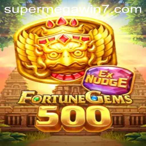 Discover the Thrills of FortuneGems500: A Guide to SuperMegaWin Opportunities