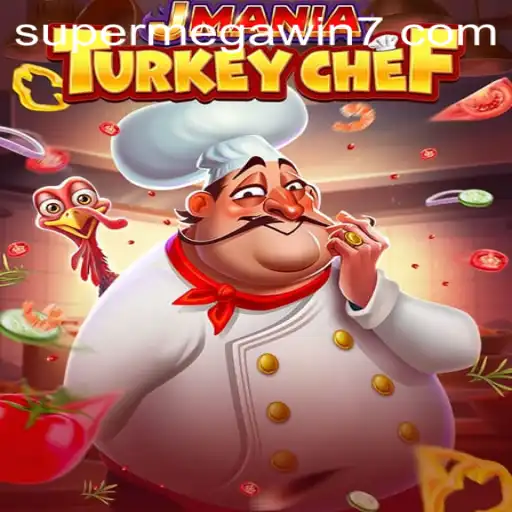 Explore JManiaTurkeyChef: The Culinary Game with a Thrilling SUPERMEGAWIN!