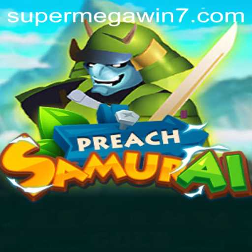 Unveiling PreachSamurai: The Game of Epic Conquests and SUPERMEGAWIN Adventures